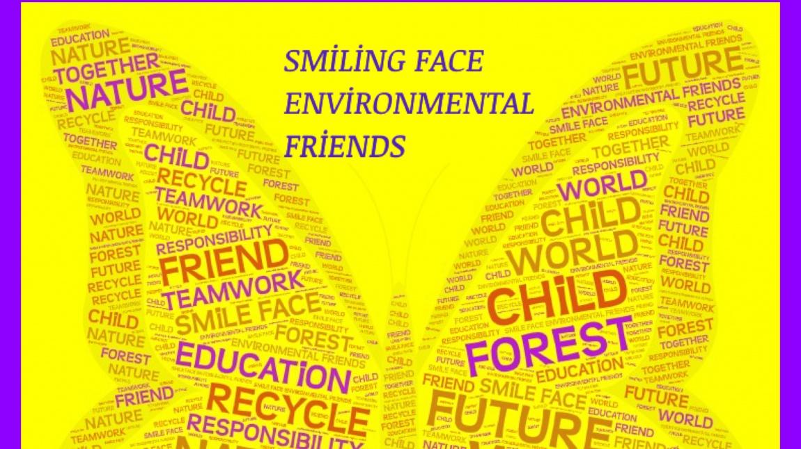 Smiling Face Environmental Friends  eTwinning projesi